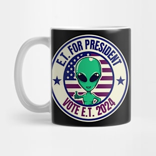 E.T. For President.Funny Election Mug